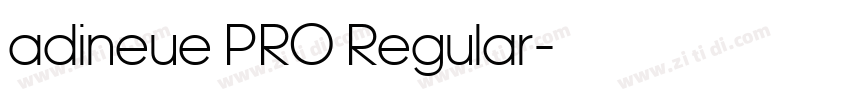 adineue PRO Regular字体转换